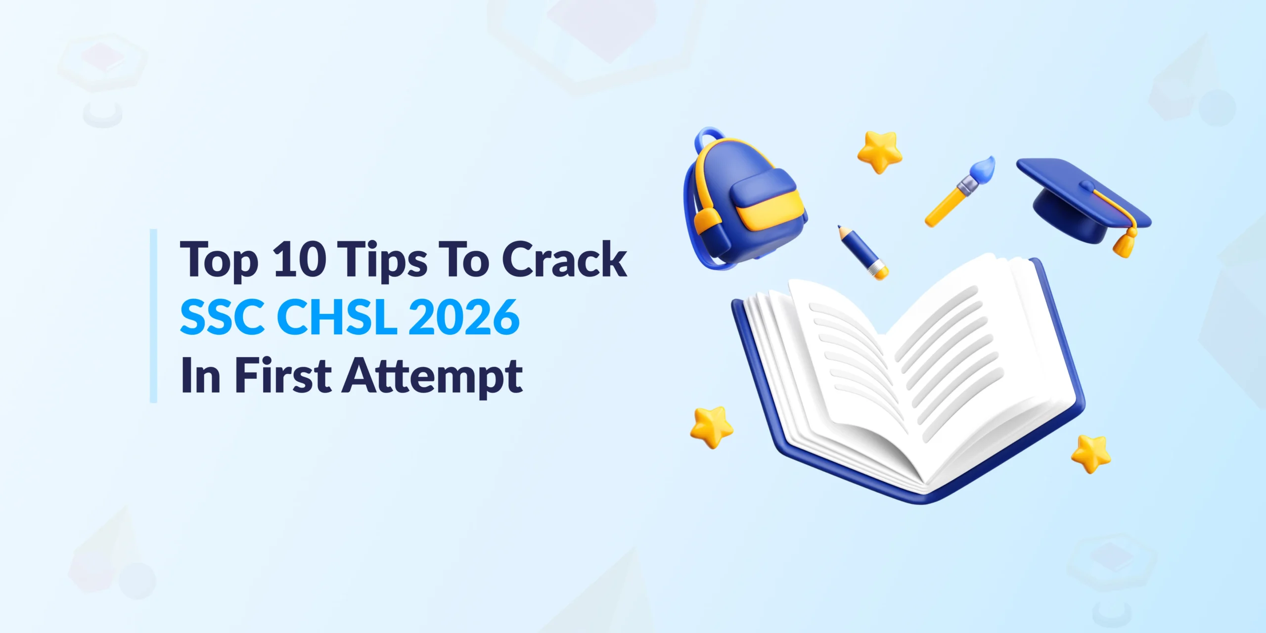 Top 10 Tips to Crack SSC CHSL 2026 in First Attempt
