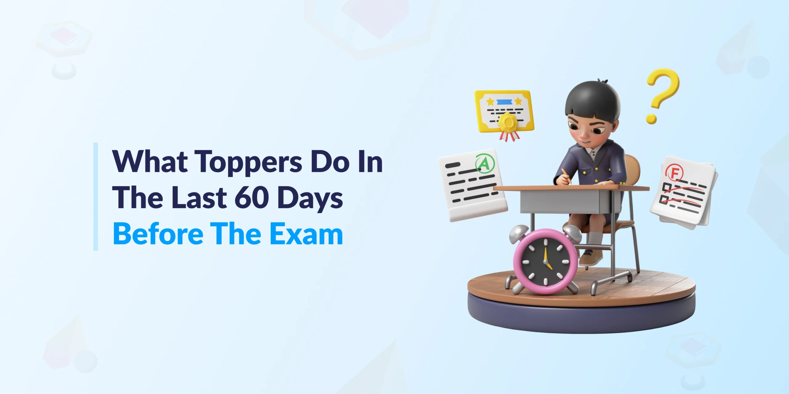 What-Toppers-Do-in-the-Last-60-Days-Before-the-Exam